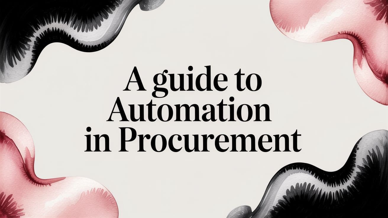 A Guide to Automation in Procurement